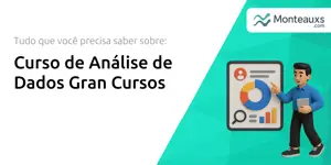 Curso de Análise de Dados Gran Cursos: Tudo que Você Precisa Saber