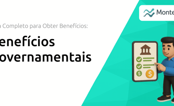 Benefícios Governamentais: Guia Completo para Obter Benefícios