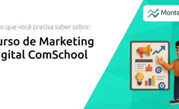 Curso de Marketing Digital ComSchool: Tudo que Você Precisa Saber